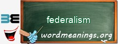 WordMeaning blackboard for federalism